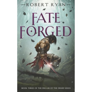 Fate Forged: 3 (The Dream of the Druid Series)