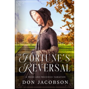 Of Fortune's Reversal: A Pride and Prejudice Variation