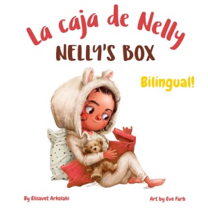 Nelly’s Box - La caja de Nelly: A bilingual children's book in Spanish and UK English (Spain mentioned as a heritage country) (Spanish Bilingual Books - Fostering Creativity in Kids)