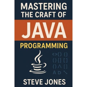 Mastering the Craft of JAVA Programming: Unraveling the Secrets of Expert-Level Programming