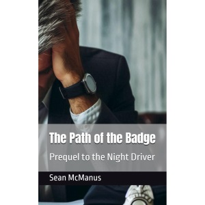 The Path of the Badge (The Night Driver)