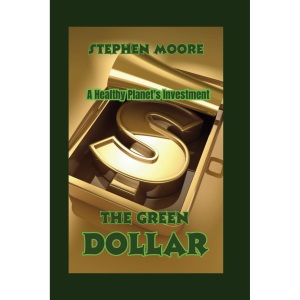 THE GREEN DOLLAR: A Healthy Planet's Investment