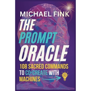 The Prompt Oracle: 108 Sacred Commands to Co-Create With Machines