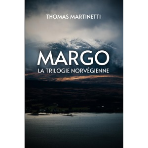 MARGO: La trilogie norvégienne | Thriller psychologique nordique