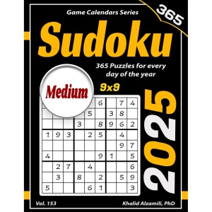 2025 Sudoku: 365 Medium (9x9) Puzzles for Every Day of the Year (Game Calendars Series)