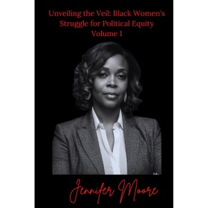Unveiling the Veil: Black Women's Struggle for Political Equity