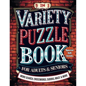 Variety Puzzle Book for Adults: The Ultimate Collection of Sudoku, Crossword Puzzles, Word Search, Mazes, Anagrams, Large Print and Mindful Coloring ... Brain Training, Relaxation and Stress Relief
