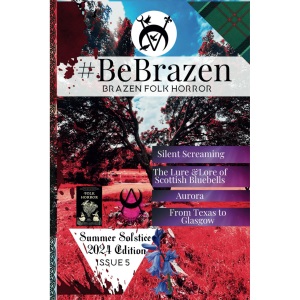 #BeBrazen: Issue 5: Summer Solstice 2024 Edition
