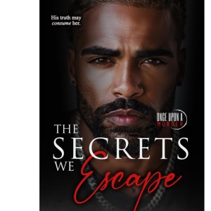 The Secrets We Escape