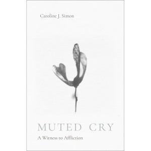 Muted Cry: A Witness to Affliction
