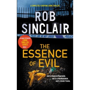 The Essence of Evil: A completely gripping crime thriller (A Detective Dani Stephens Crime Thriller)