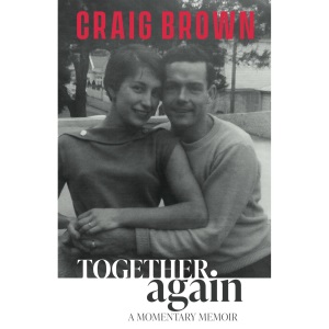 Together Again: A Momentary Memoir