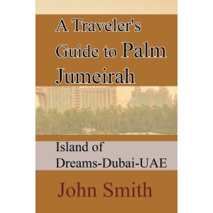 A Traveler's Guide to Palm Jumeirah: Island of Dreams-Dubai-UAE
