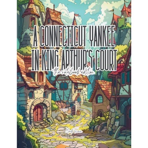 A Connecticut Yankee in King Arthur's Court - Lined Journal - 8.5 x 11 - 208 Pages - College Ruled Notebook for Work and School