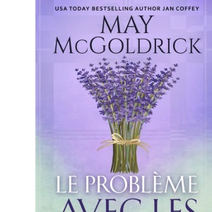 Le Problème Avec les Highlanders: 1 (Trilogie Des Reliques Écossaises)