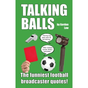 Talking Balls: The funniest football broadcaster quotes!