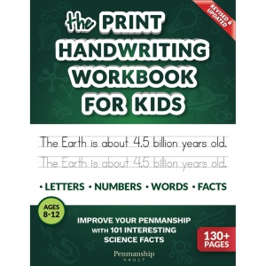 The Print Handwriting Workbook for Kids: Improve your Penmanship with 101 Interesting Science Facts