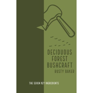 Deciduous Forest Bushcraft: The 7 Key Ingredients