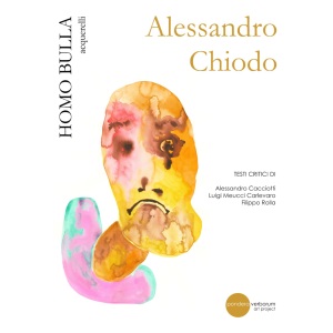 Alessandro Chiodo: Homo bulla: facce nuove, vecchi sistemi - acquerelli