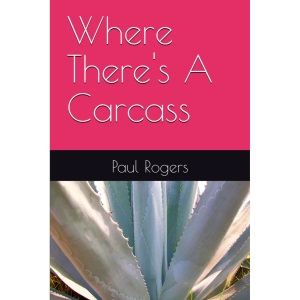 Where There's A Carcass: 2 (Britherton-on-Sea Series)
