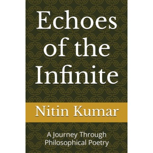 Echoes of the Infinite: A Journey Through Philosophical Poetry