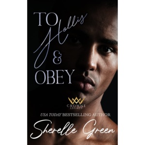 To Hollis and Obey: 7 (Crowne Legacy)