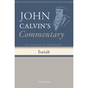 Commentary on the Book of the Prophet Isaiah, Volume 2