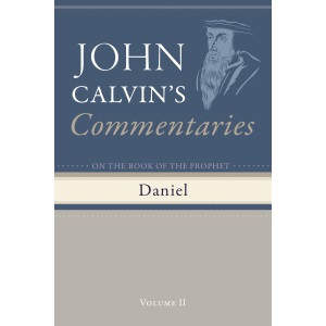 Commentaries on the Book of the Prophet Daniel, Volume 2