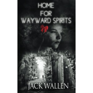 Home For Wayward Spirits: 3 (Brookhaven)