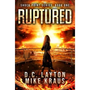 Ruptured - Shock Point Book 1: A Thrilling Post-Apocalyptic Survival Series