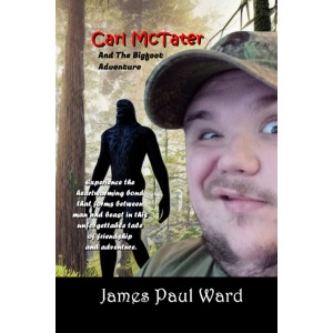 Carl McTater: And The Bigfoot Adventure