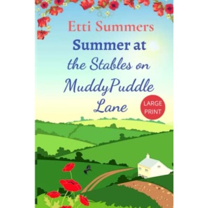 Summer at the Stables on Muddypuddle Lane