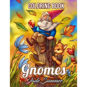 Gnomes: A Fantasy Coloring Book for Adults and Kids with Adorable Characters, Whimsical Scenes, and More!