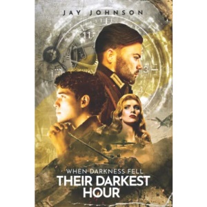 When Darkness Fell: THEIR DARKEST HOUR
