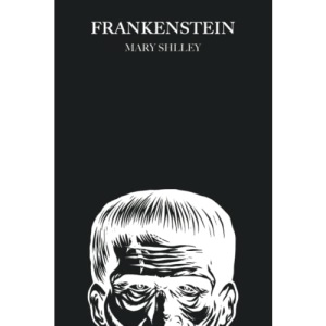 Frankenstein: 1831 Edition