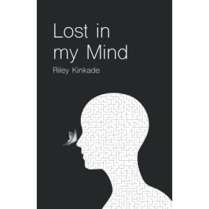 Lost in my Mind: a collection of poetry about mental health