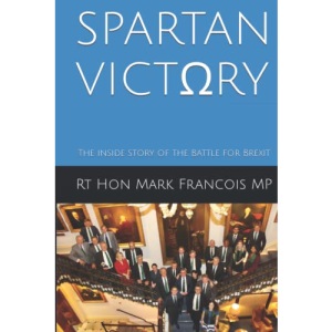 Spartan Victory: The inside story of the Battle for Brexit