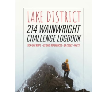 Lake District 214 Wainwright Challenge Logbook: Hiking In The Lakes With OS Grid References, Tick Off Maps, Fell Finder, 6” x 9” Backpack Size, 240 Pages (Lake District Books)