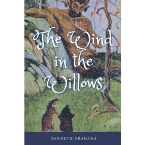 The Wind in the Willows: with original illustrations