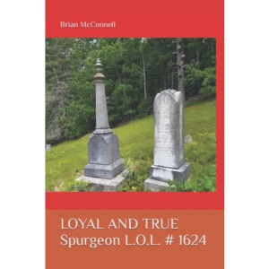 Loyal and True: Spurgeon L.O.L. # 1624