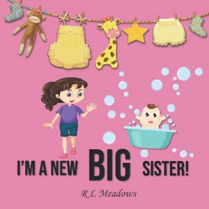 I'm a New BIG Sister!