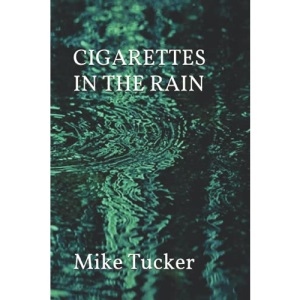 CIGARETTES IN THE RAIN: 3 (The Chieftain Trilogy)