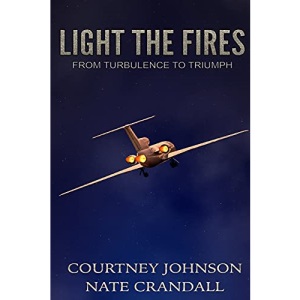 Light the Fires: From Turbulence to Triumph