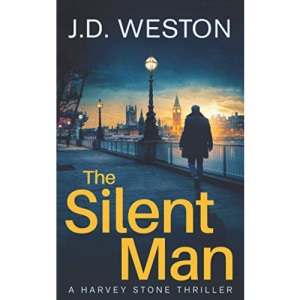 The Silent Man: A Harvey Stone Crime Thriller (The Harvey Stone Crime Thriller Series)