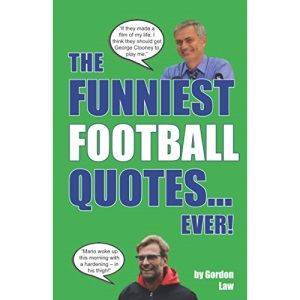 The Funniest Football Quotes... Ever!