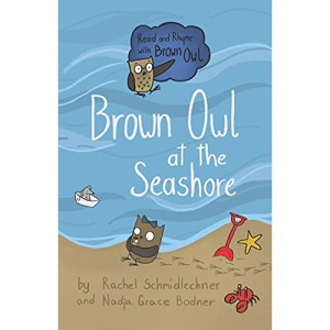 Brown Owl at the Seashore: 4 (Read and Rhyme with Brown Owl)