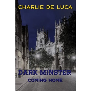 Dark Minster: Coming Home
