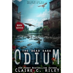 Odium: 7 (The Dead Saga)