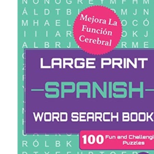 Large Print SPANISH WORD SEARCH Book 2: 6 (Fun Word Search Puzzles in SPANISH)