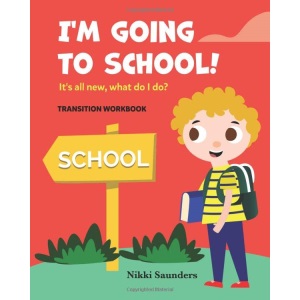 I'm Going To School - Transition Workbook: It's all new, what do I do? (The Eddie Series)